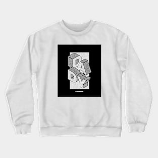 dady is my rockstar Crewneck Sweatshirt